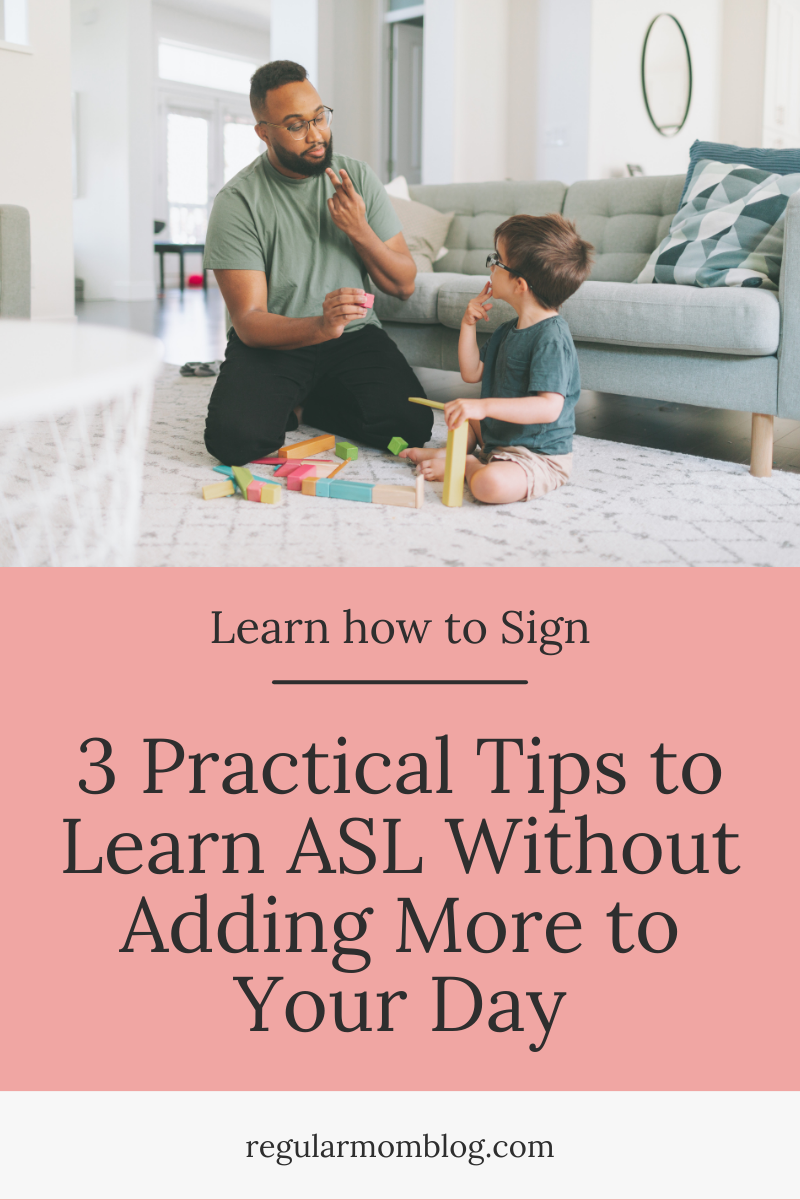 Want to learn ASL, but feel overwhelmed with everything else you need to do? Read my post for 3 practical tips to learn ASL fast without adding more to your day!