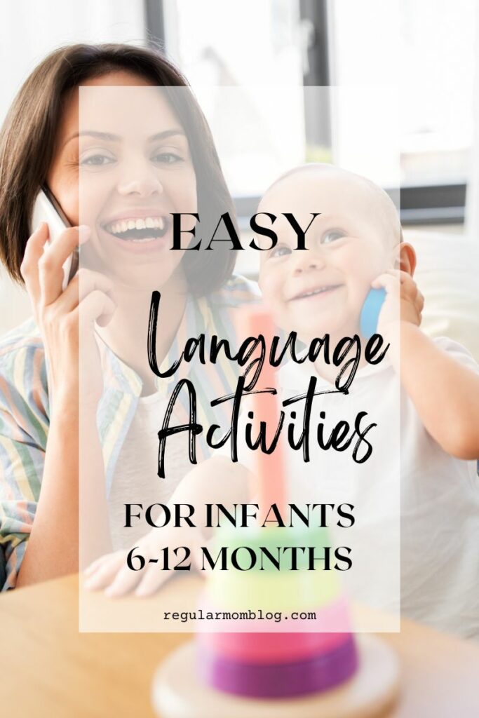 a blog graphic that features a mother and her baby playing on the phone for language activities for infants 6-12 months