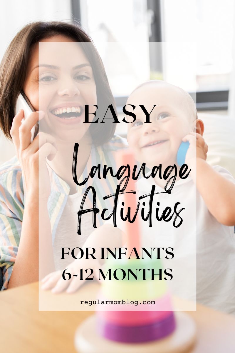 a blog graphic that features a mother and her baby playing with toy phones for language activities for infants 6-12 months