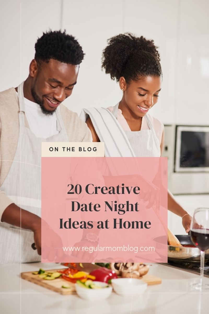 a blog graphic that features a man and a woman cooking together in their home for a creative at home date night idea